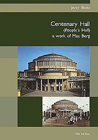 Centenary Hall (People?s Hall) a work of Max Berg
