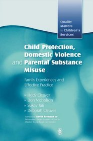 Child Protection Domestic Violence and Parental Substance Mi