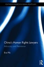 China's Human Rights Lawyers and Contemporary Chinese Law