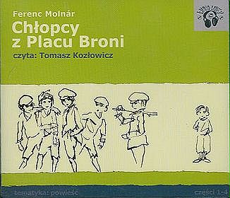 Chłopcy z Placu Broni, część 1, 2, 3, 4 - książka audio na 4 CD