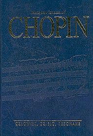 Chopin człowiek, dzieło, rezonans