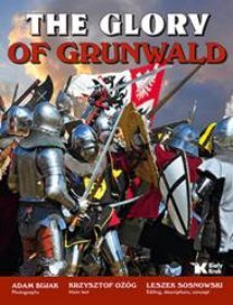 Chwała Grunwaldu. The Glory of Grunwald - wersja angielski