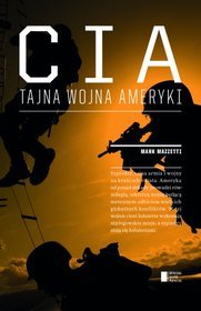 CIA. Tajna wojna Ameryki