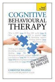 Cognitive Behavioural Therapy: Teach Yourself