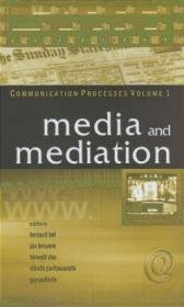 Communication Processes Volume 1: Media and Mediation
