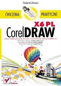 CorelDRAW X6 PL. Ćwiczenia praktyczne