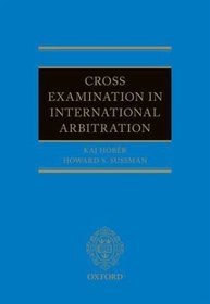Cross Examination in International Arbitration