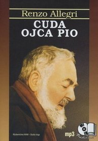 Cuda Ojca Pio. Książka audio na CD (format MP3)