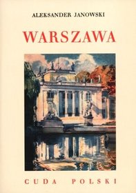 Cuda Polski. Warszawa