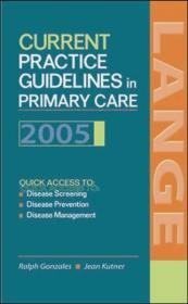 Current Practice Guidelines in Primary Care 2005