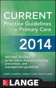 Current Practice Guidelines in Primary Care 2014