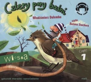 Cztery Pory Baśni. Wiosna - cz.1 - książka audio na CD (format mp3)
