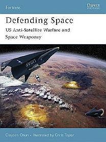 Defending Space: US Anti-Satellite Warfare and Space Weaponry