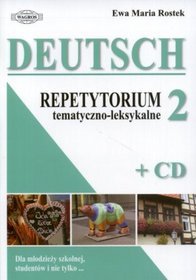 Deutsch 2 Repetytorium tematyczno-leksykalne z płytą CD