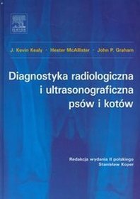 Diagnostyka radiologiczna i ultrasonograficzna psów i kotów