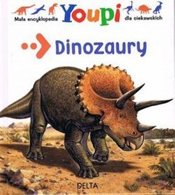 Dinozaury. Mała encyklopedia dla ciekawskich