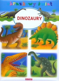 Dinozaury. Obrazkowy świat