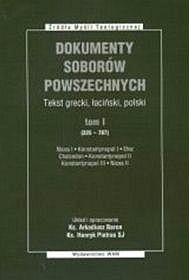 Dokumenty Soborów Powszechnych, Tom I (325-787)