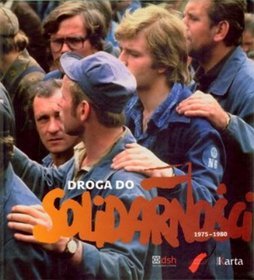 Droga do Solidarności 1975-1980