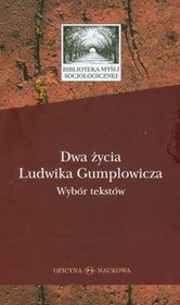 Dwa życia Ludwika Gumplowicza