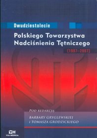 Dwudziestolecie Polskiego Towarzystwa Nadciśnienia Tętniczego (1987 - 2007)