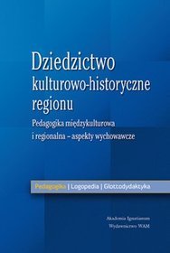 Dziedzictwo kulturowo-historyczne Regionu