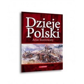Dzieje polski. Atlas ilustrowany