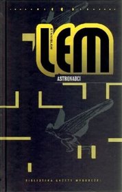 Astronauci Dzieła tom XXII