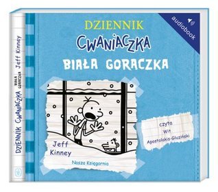 Dziennik cwaniaczka. Biała gorączka - książka audio na CD (format mp3)