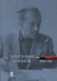 Dziennik, tom I, 1945-1956