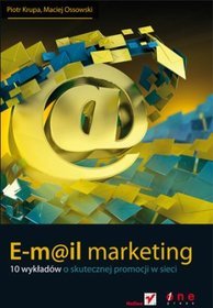 E-mail marketing. 10 wykładów o skutecznej promocji w sieci