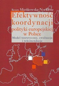 Efektywność koordynacji polityki europejskiej w Polsce