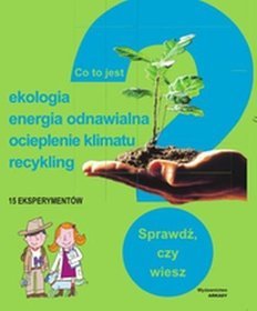 Ekologia, energia odnawialna, ocieplenie klimatu, recykling