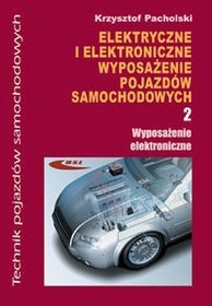 Elektryczne i elektroniczne wyposazenie pojazdów samochodowych. Wyposażenie elektroniczne. Część 2