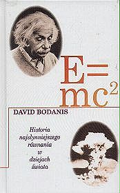 E=mc2. Historia najsłynniejszego równania w dziejach świata