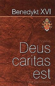 Deus caritas est. Bóg jest miłością