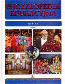 Encyklopedia edukacyjna. Tom 38. Muzyka