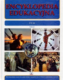 Encyklopedia edukacyjna. Tom 43. Film