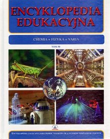 Encyklopedia edukacyjna. Tom 50. Chemia. Fizyka. Varia