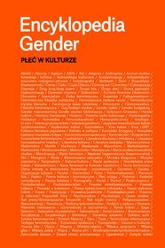 Encyklopedia gender. Płeć w kulturze