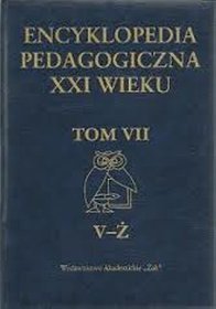 Encyklopedia pedagogiczna XXI wieku - tom 7 (V-Ż)