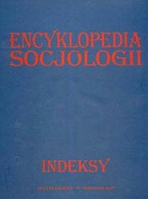 Encyklopedia socjologii - indeksy
