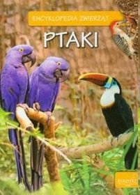 Encyklopedia zwierząt Ptaki