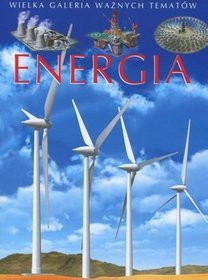 Energia Wielka galeria ważnych tematów