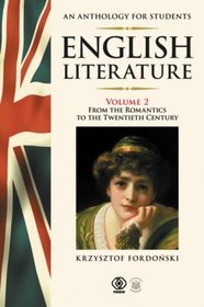 English Literature. An Anthology for Students Volume 2