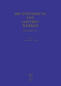 Entstehung Von Goethes Werken in Dokumenten Abaldemus v 1