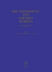 Entstehung Von Goethes Werken in Dokumenten v 3