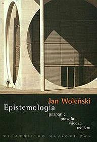 Epistemologia, poznanie, prawda, wiedza, realizm
