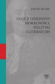 Eseje z dziedziny moralności, polityki i literatury