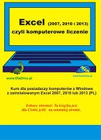 Excel (2007, 2010 i 2013) czyli komputerowe liczenie